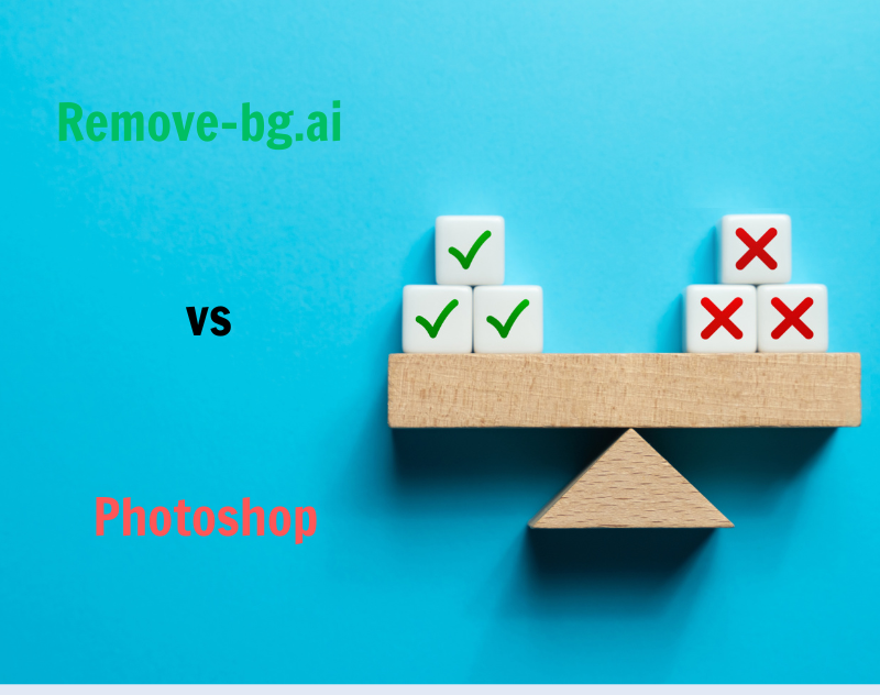 Pro and Cons Remove-bg.ai vs Photoshop in removing background